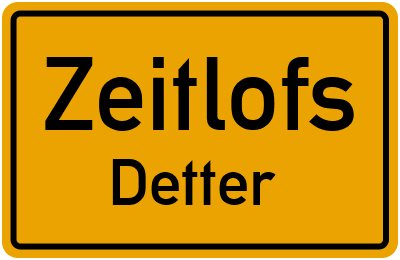 Ortsschild Zeitlofs Detter