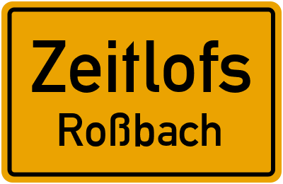 Ortsschild Zeitlofs Roßbach