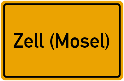 Ortsschild von Stadt Zell (Mosel) in Rheinland-Pfalz