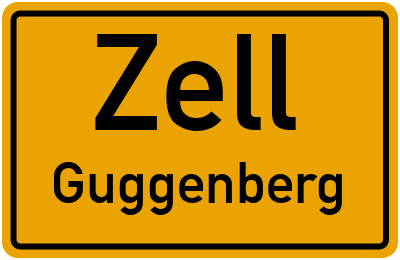 Ortsschild Zell Guggenberg