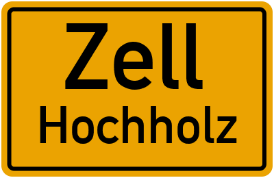 Ortsschild Zell Hochholz