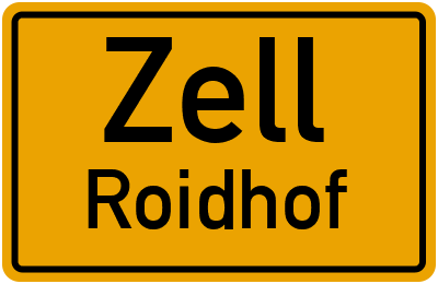 Ortsschild Zell Roidhof