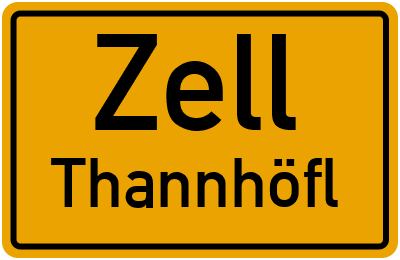 Ortsschild Zell Thannhöfl