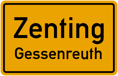 Ortsschild Zenting Gessenreuth