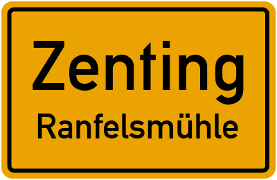 Ortsschild Zenting Ranfelsmühle