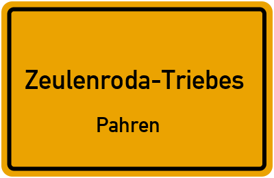 Straßenverzeichnis Zeulenroda-Triebes Pahren