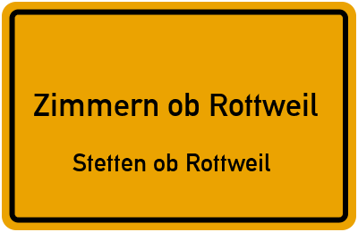 Ortsschild Zimmern ob Rottweil Stetten ob Rottweil
