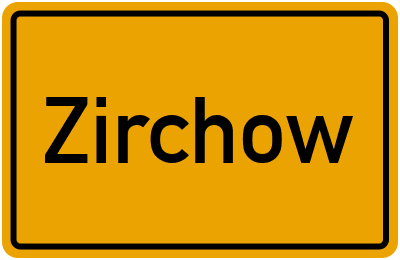 Ortsschild von Zirchow in Mecklenburg-Vorpommern
