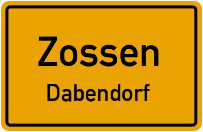 Ortsschild Zossen Dabendorf