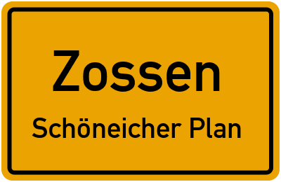 Ortsschild Zossen Schöneicher Plan