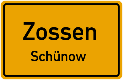 Ortsschild Zossen Schünow