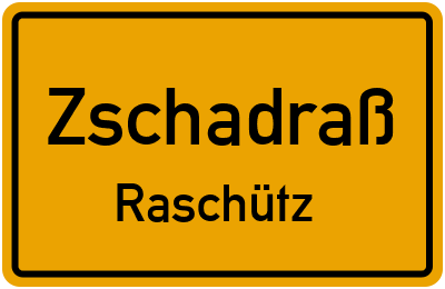 Straßenverzeichnis Zschadraß Raschütz