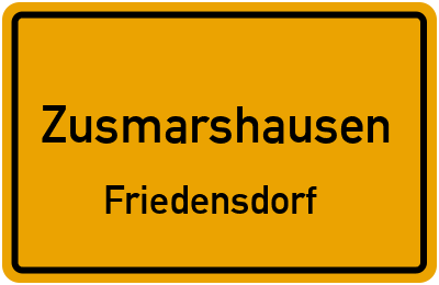 Ortsschild Zusmarshausen Friedensdorf