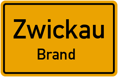 Ortsschild Zwickau Brand