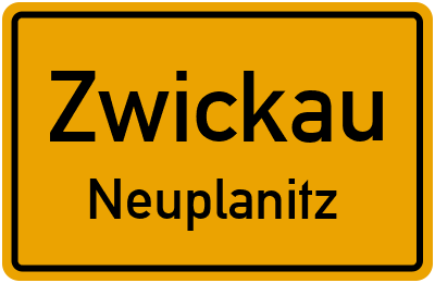 Ortsschild Zwickau Neuplanitz