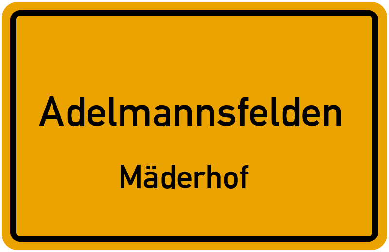 Ortsschild Adelmannsfelden