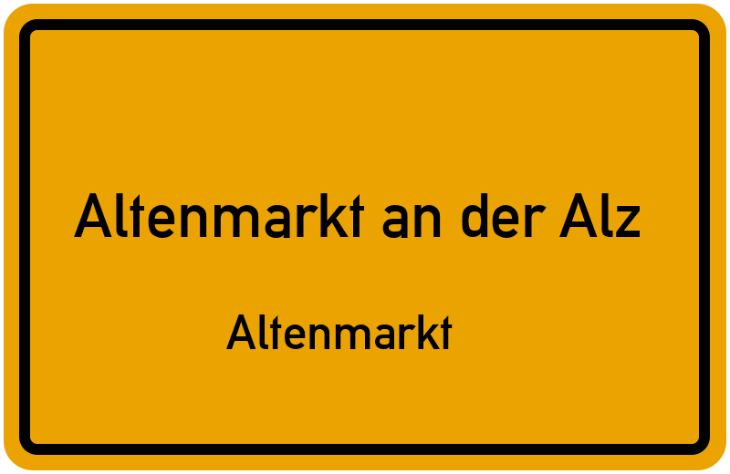 Ortsschild Altenmarkt an der Alz