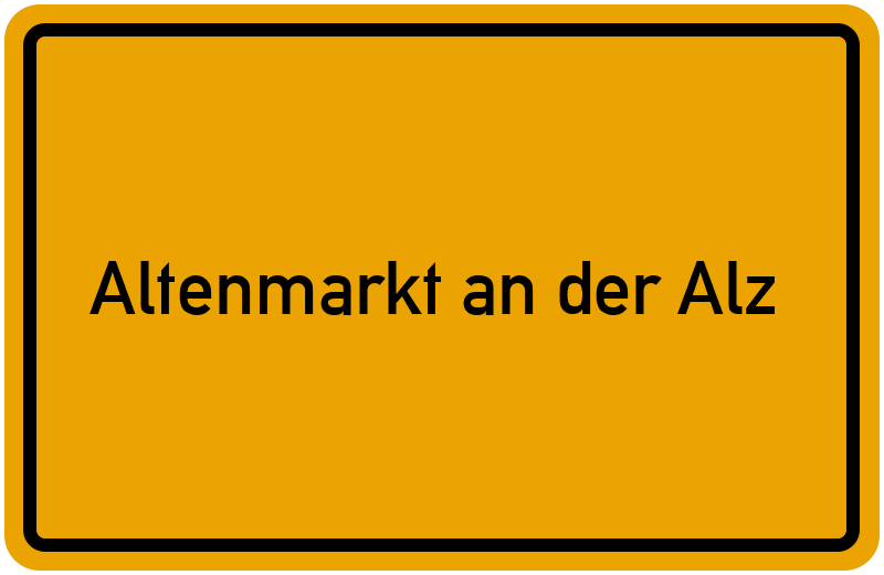 Ortsschild Altenmarkt an der Alz