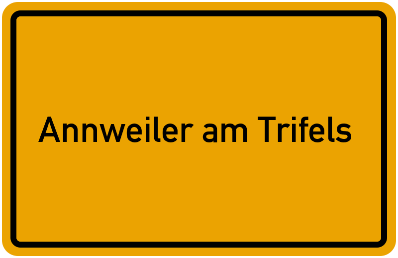 Ortsschild Annweiler am Trifels