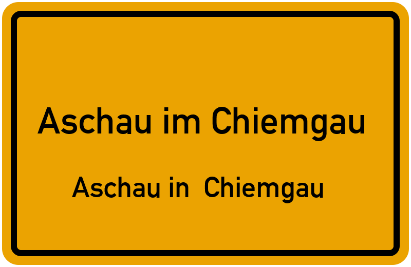 Ortsschild Aschau im Chiemgau