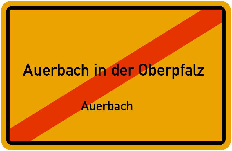 Ortsschild Auerbach in der Oberpfalz