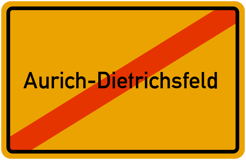 Ortsschild Aurich-Dietrichsfeld