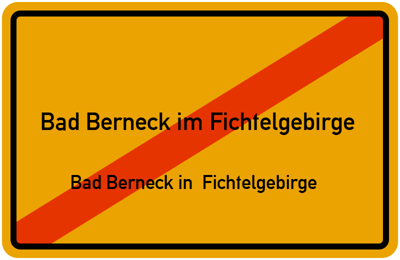 Ortsschild Bad Berneck im Fichtelgebirge