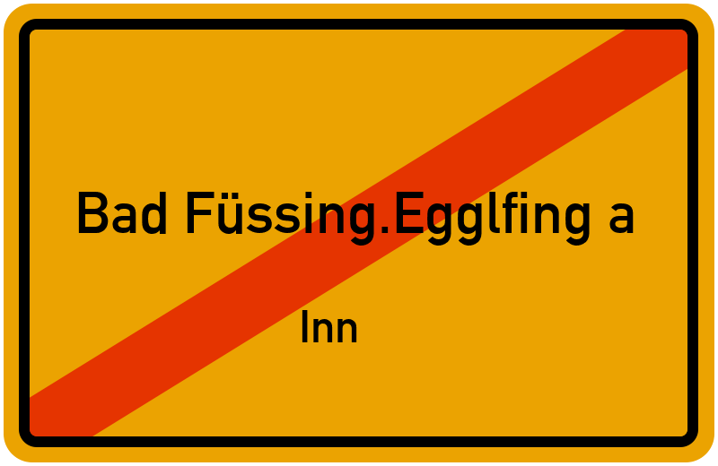 Ortsschild Bad Füssing.Egglfing a