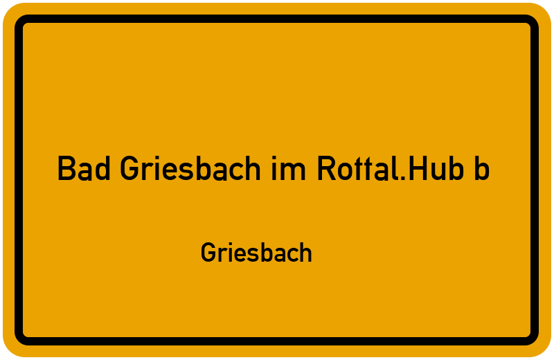 Ortsschild Bad Griesbach im Rottal.Hub b