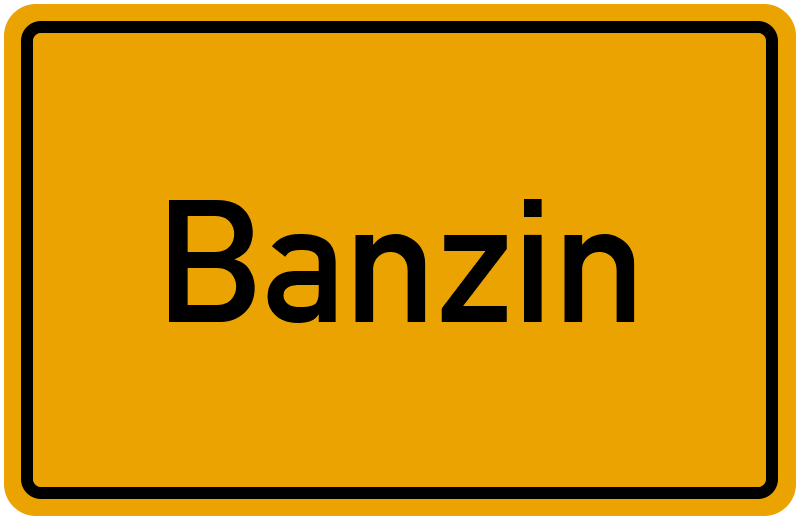 Ortsschild Banzin