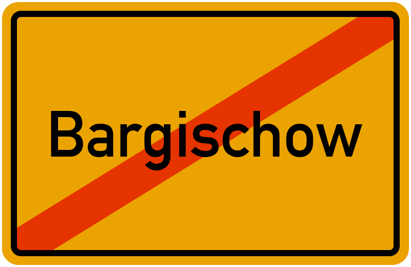 Ortsschild Bargischow