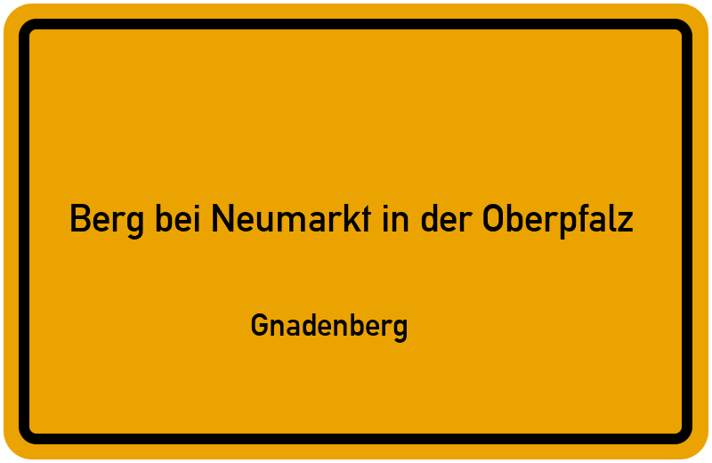 Ortsschild Berg bei Neumarkt in der Oberpfalz