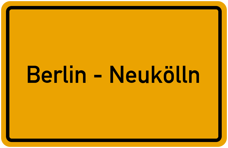 Ortsschild Berlin - Neukölln