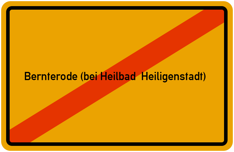 Ortsschild Bernterode (bei Heilbad Heiligenstadt)