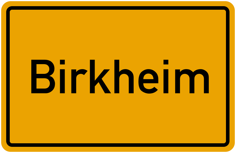 Ortsschild Birkheim