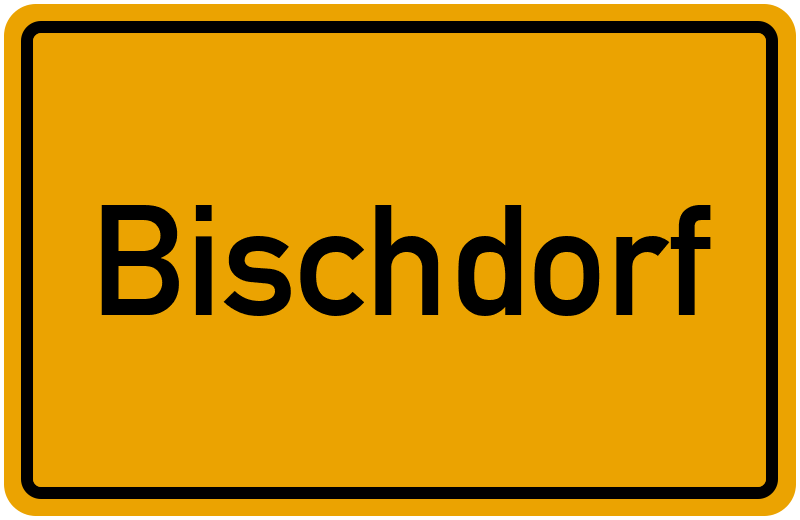 Ortsschild Bischdorf
