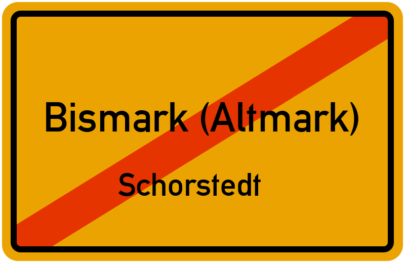Ortsschild Bismark (Altmark)