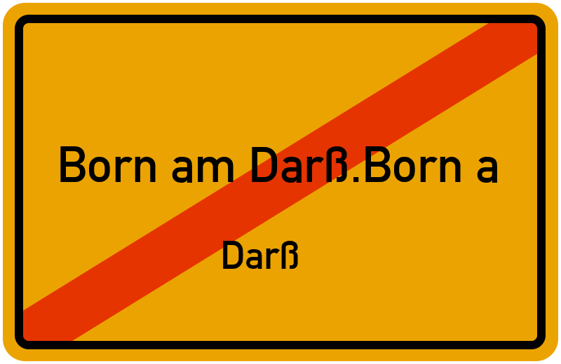 Ortsschild Born am Darß.Born a