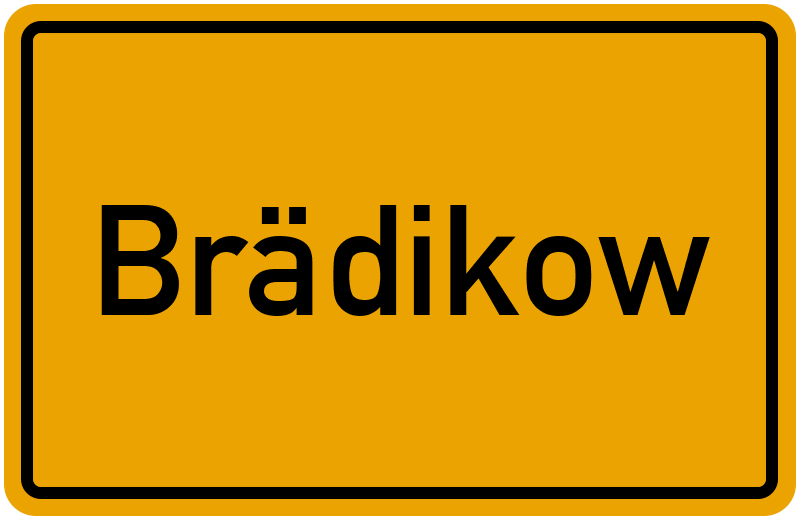 Ortsschild Brädikow