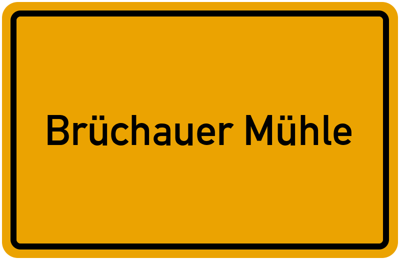 Ortsschild Brüchauer Mühle