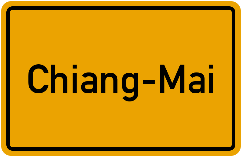 Ortsschild Chiang-Mai