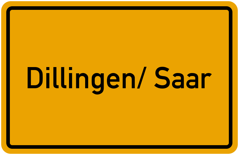 Ortsschild Dillingen/ Saar