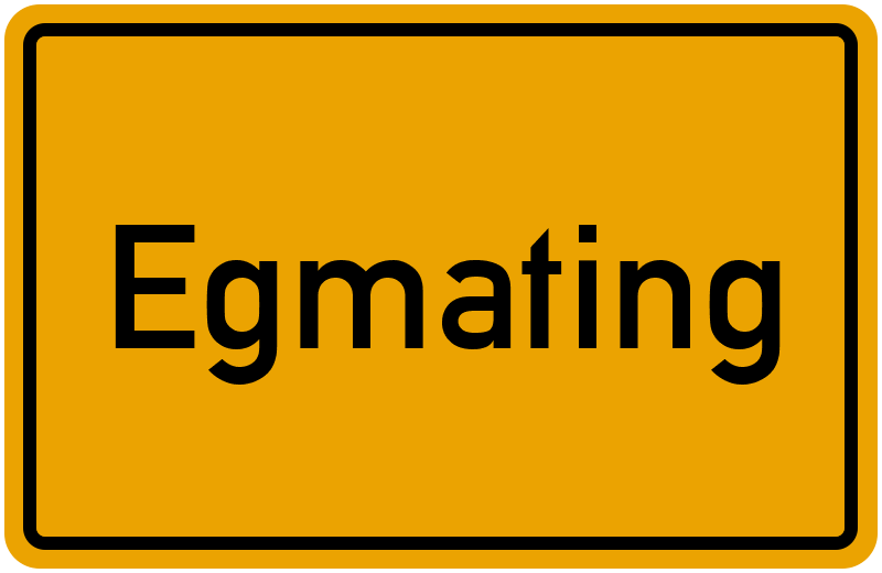 Ortsschild Egmating