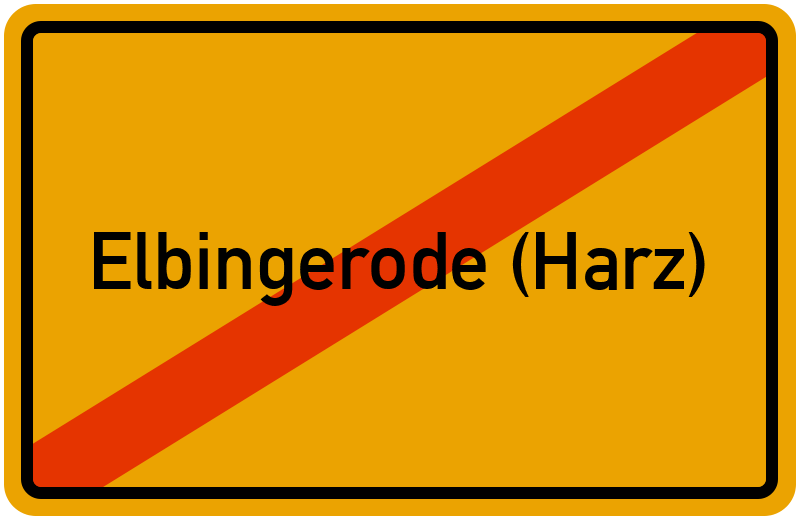 Ortsschild Elbingerode (Harz)