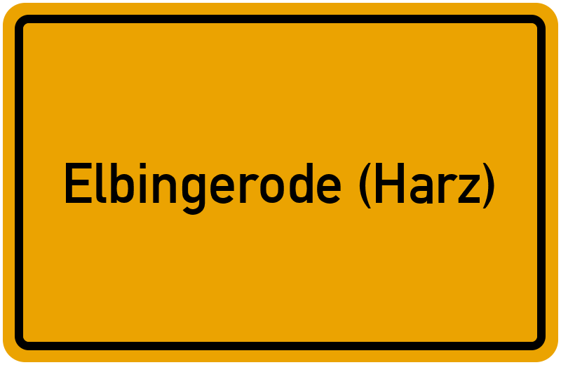 Ortsschild Elbingerode (Harz)