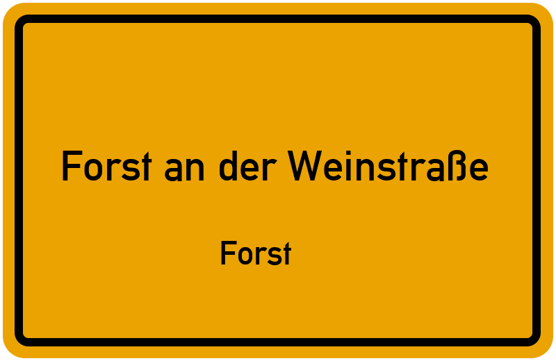 Ortsschild Forst an der Weinstraße