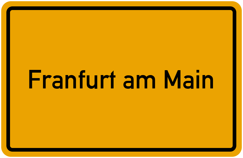 Ortsschild Franfurt am Main
