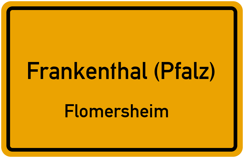 Ortsschild Frankenthal (Pfalz)