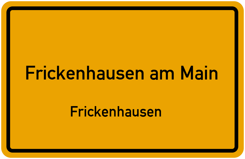 Ortsschild Frickenhausen am Main