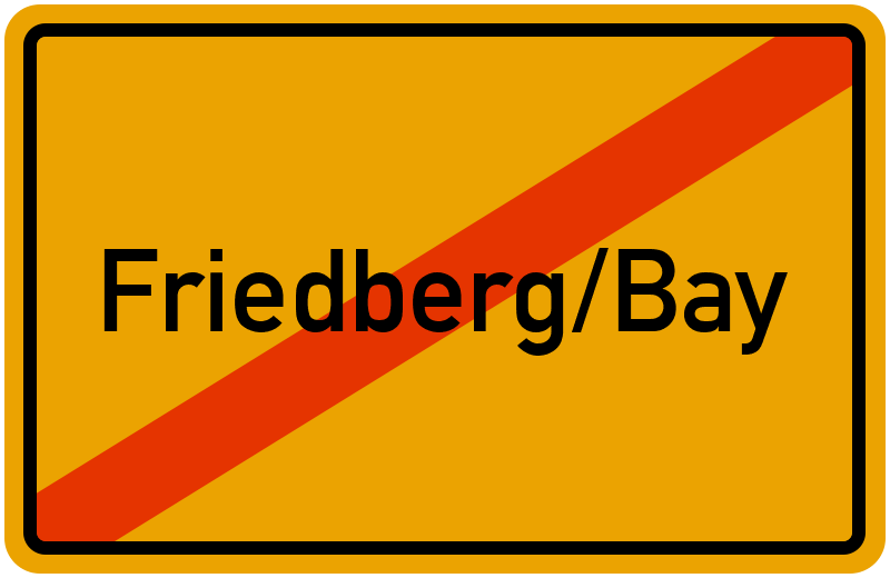 Ortsschild Friedberg/Bay